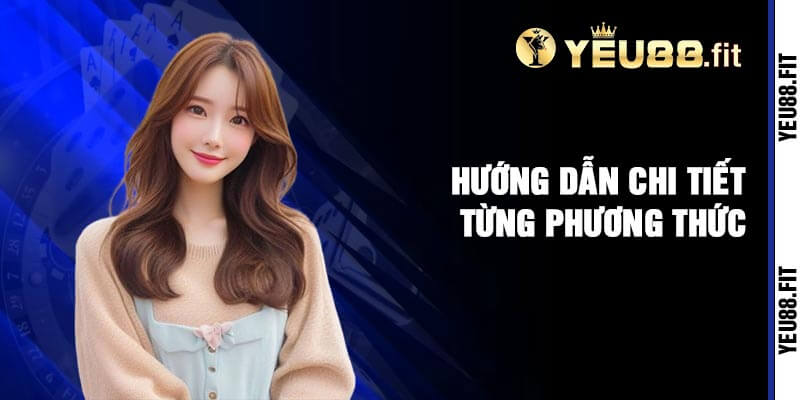 Hướng dẫn chi tiết từng phương thức